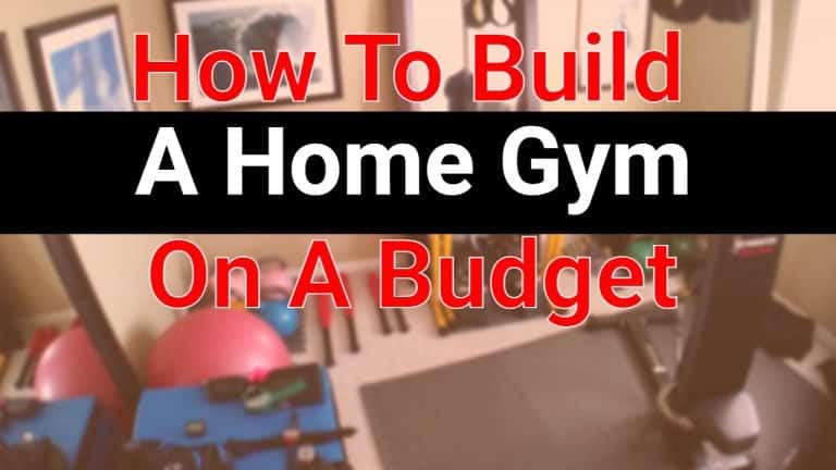 How To Build A Home Gym On A Budget?